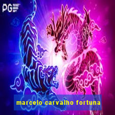 marcelo carvalho fortuna